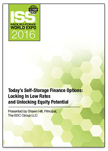 Today's Self-Storage Finance Options: Locking In Low Rates and Unlocking Equity Potential