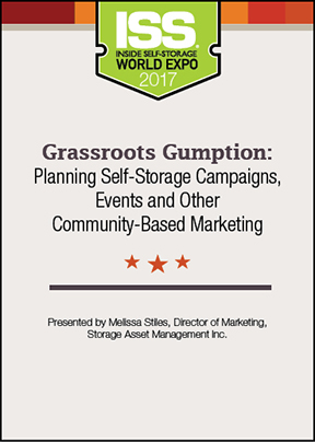 Grassroots Gumption: Planning Self-Storage Campaigns, Events and Other Community-Based Marketing