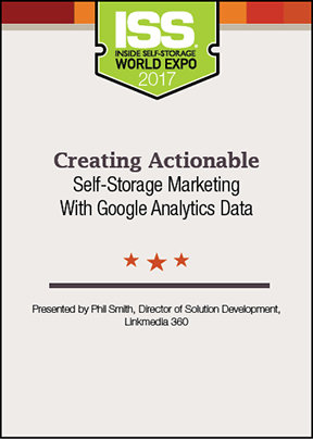 Creating Actionable Self-Storage Marketing With Google Analytics Data