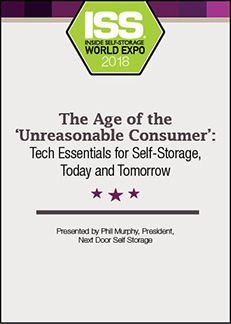 The Age of the 'Unreasonable Consumer': Tech Essentials for Self-Storage, Today and Tomorrow