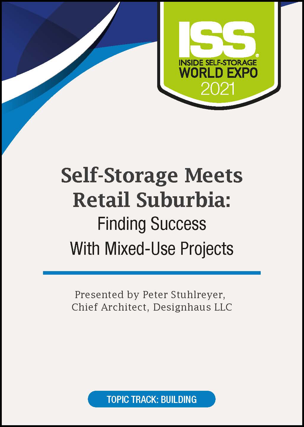 Self-Storage Meets Retail Suburbia: Finding Success With Mixed-Use Projects