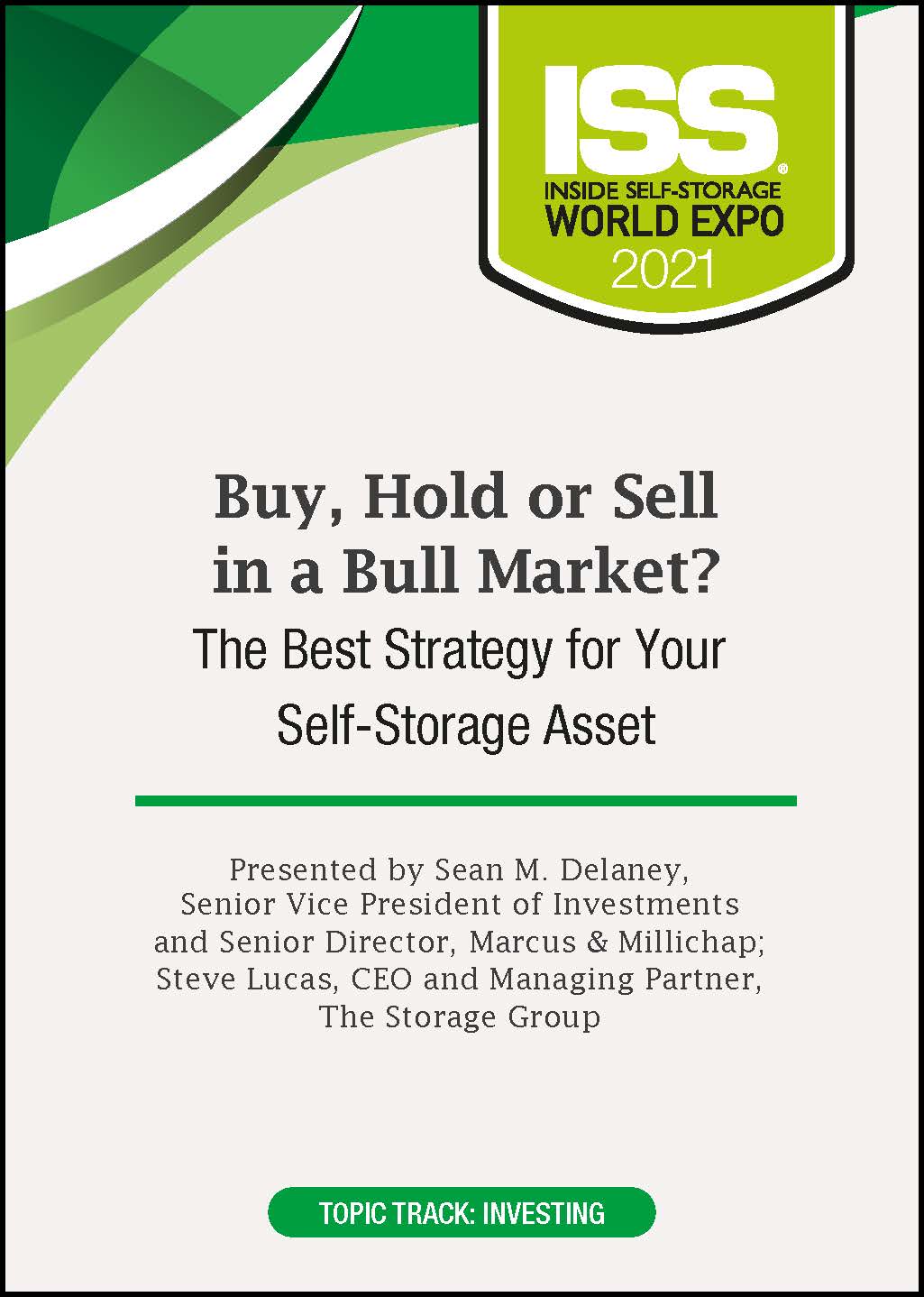 Buy, Hold or Sell in a Bull Market? The Best Strategy for Your Self-Storage Asset