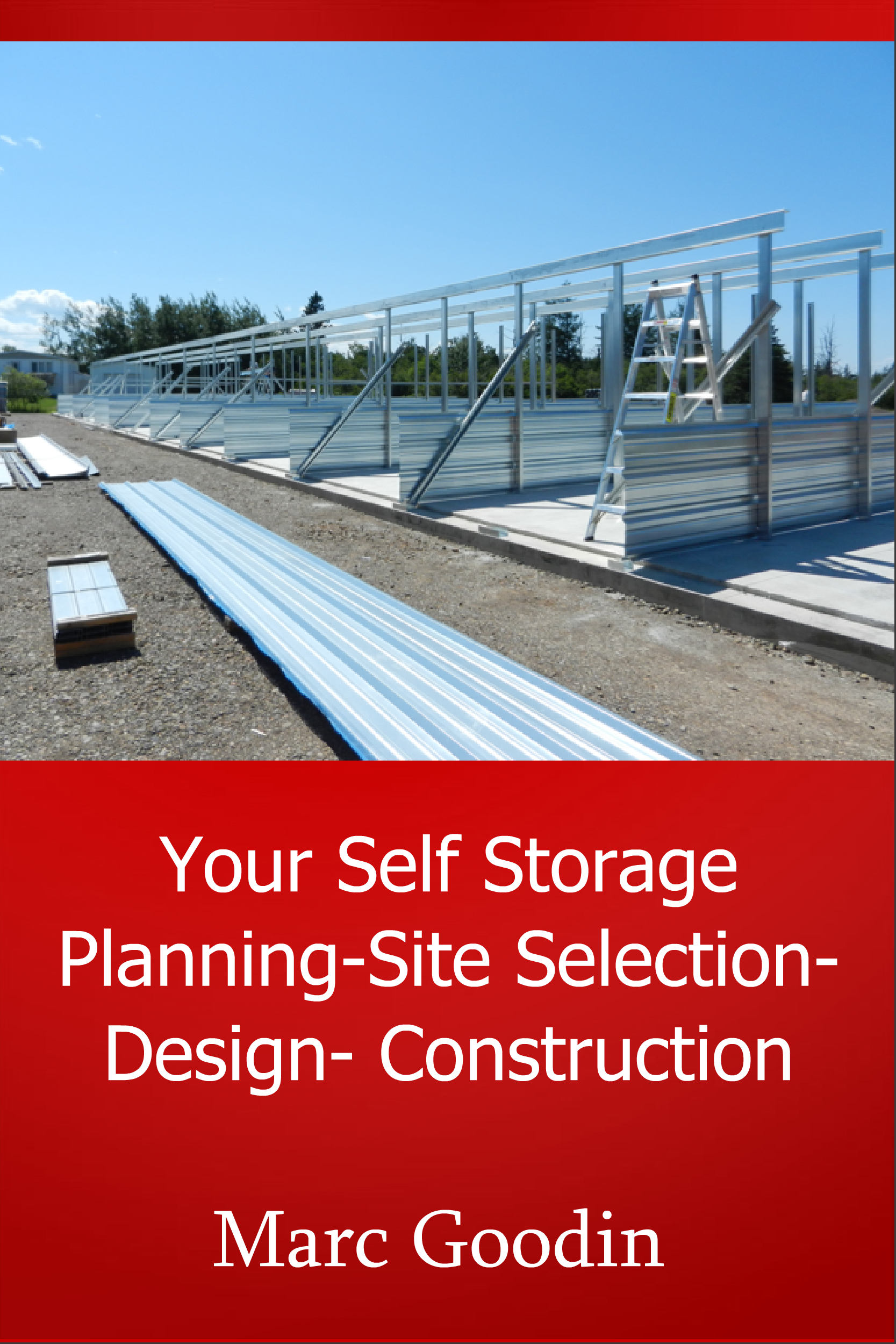 Your Self-Storage: Planning, Site Selection, Design, Build [DIGITAL]