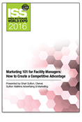 Marketing 101 for Facility Managers: How to Create a Competitive Advantage