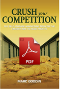 Crush Your Competition: 101 Self Storage Marketing Tips for the Fastest Way to Huge Profits [Digital]